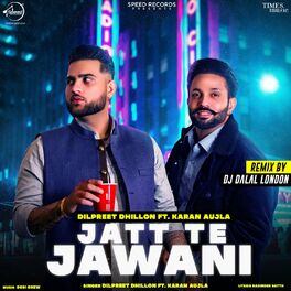 Album cover of Jatt Te Jawani (Dj Dalal London Remix)