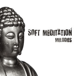 Album cover of Soft Meditation Melodies