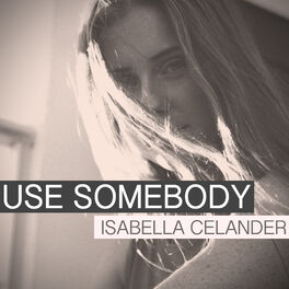 Album cover of Use Somebody