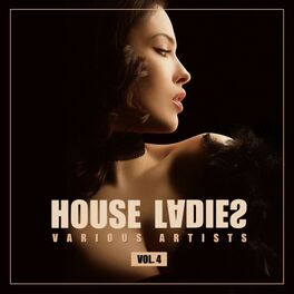 Album cover of House Ladies, Vol. 4