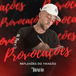 Album cover of Provocações: Reflexões do Thiagão