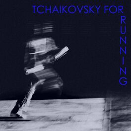 Album cover of Tchaikovsky for running