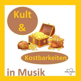 Album cover of Kult & Kostbarkeiten in Musik