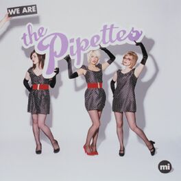 The Pipettes The Pipettes B Sides Collection lyrics and songs