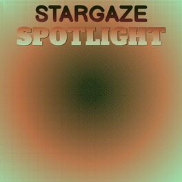 Album cover of Stargaze Spotlight