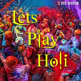 Album cover of Lets Play Holi