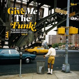 Album cover of Give Me the Funk! (The Best Funky-Flavored Music) Vol. 2