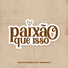 Album cover of Paixão Que Isso