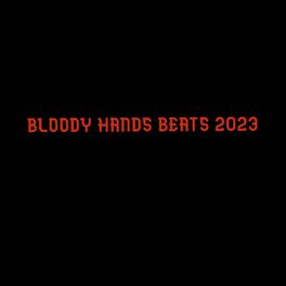 Album cover of Bloody Hands (Freestyle Beats 2023)