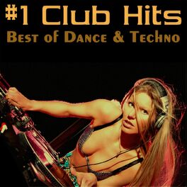Album cover of #1 Club Hits - Best Of Dance & Techno
