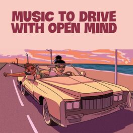 Album cover of Music To Drive With Open Mind (With Open Mind)