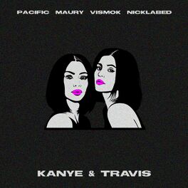 Album cover of Kanye & Travis (feat. Maury, Vismok & Nicklabed)