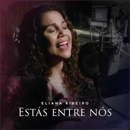 Album cover of Estás Entre Nós (Tu És Minha Vida)