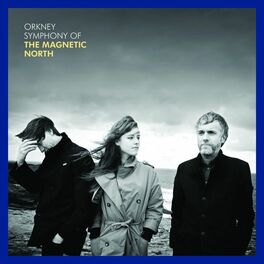 Album cover of Orkney: Symphony of the Magnetic North