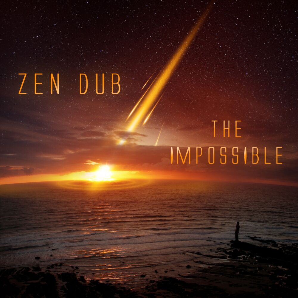 Impossible original mix. Zen Dub радио.