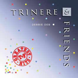 Album cover of Trinere & Friends Greatest Hits