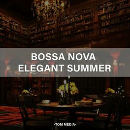 Album cover of Bossa Nova Elegant Summer