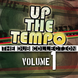 Album cover of Up the Tempo - The Dub Collection Vol. 1