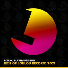 Album cover of Loulou Players presents Best Of Loulou Records 2021