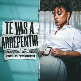 Album cover of Te Vas a Arrepentir (Versión Balada)