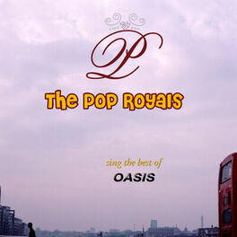 Album cover of The Pop Royals Sing The Hits of Oasis
