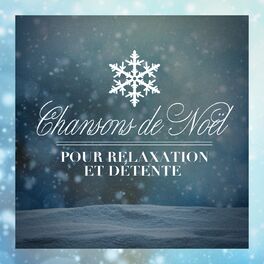 Chant De Noël: albums, songs, playlists