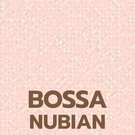 Album cover of Bossa Nubian