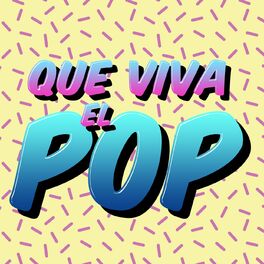 Album cover of Que Viva el Pop