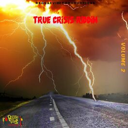 Album cover of True Crisis Riddim, Vol. 2