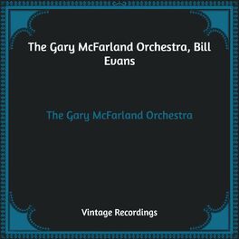 The Gary McFarland Orchestra: albums, songs, playlists | Listen on