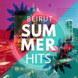 Album cover of Beirut Summer Hits