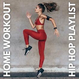 Album cover of Home Workout Hip Hop Playlist