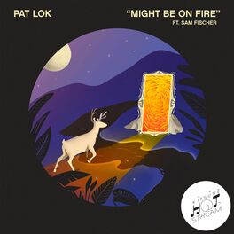 Album cover of Might Be on Fire