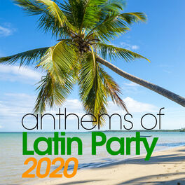 Album cover of Anthems Of Latin Party 2020
