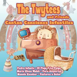 Album cover of The Twytees & Friends: Cantan Canciones Infantiles