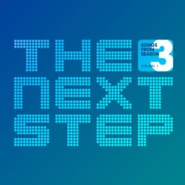 Album cover of Songs from The Next Step: Season 3 Volume 1