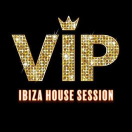 Album cover of VIP Ibiza House Session