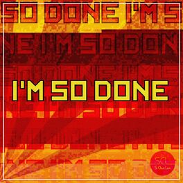 Album cover of I'm So Done