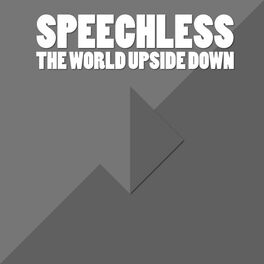 Album cover of Speechless (The World Upside Down)