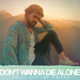 Album cover of Don't Wanna Die Alone