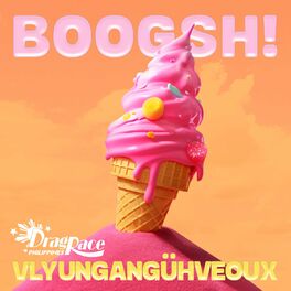 Album cover of BOOGSH! (Vlyungangühveoux Version)