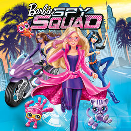 Album cover of Barbie Spy Squad (Original Motion Picture Soundtrack)