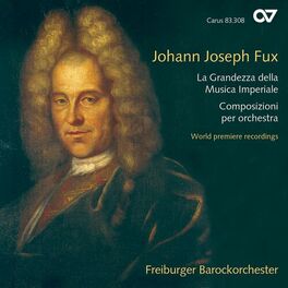Album cover of Johann Joseph Fux: La Grandezza della Musica Imperiale. Composizioni per orchestra