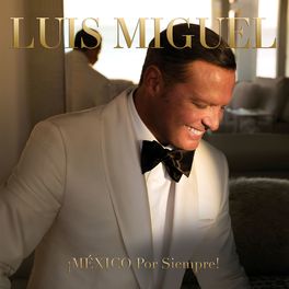 Album cover of ¡MÉXICO Por Siempre!