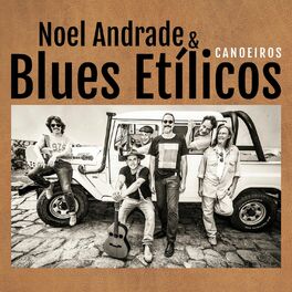 Album cover of Noel Andrade & Blues Etilicos