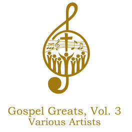 Album cover of Gospel Greats, Vol. 3
