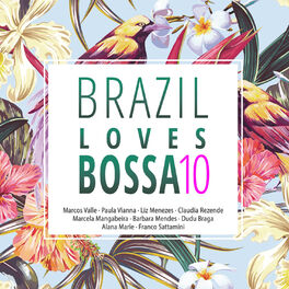 Album cover of Brazil Loves Bossa, Vol. 10