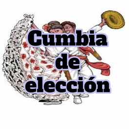 Album cover of Cumbia de elección