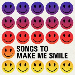 Album cover of Songs to Make Me Smile