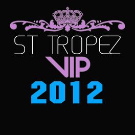 Album cover of St Tropez VIP 2012